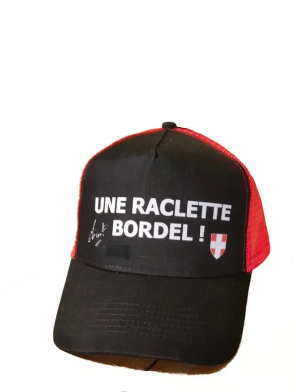 Casquette Une Raclette Bordel !