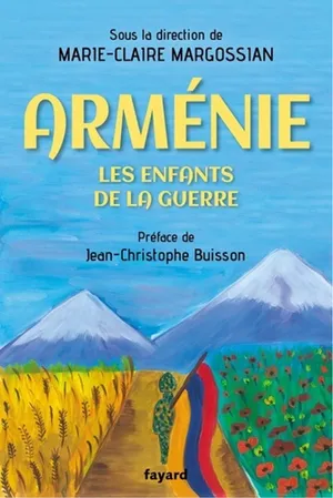 Livre « Arménie, les enfants de la guerre » de M. Margossian