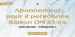 Abonnement pour 2 personnes en CAT1 pour tous les matches de la saison (Ligue 1, Coupe de France, Coupe d'Europe) tribune Jean Bouin travée E ou F